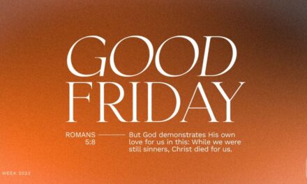 May you and your family have a blessed Good Friday