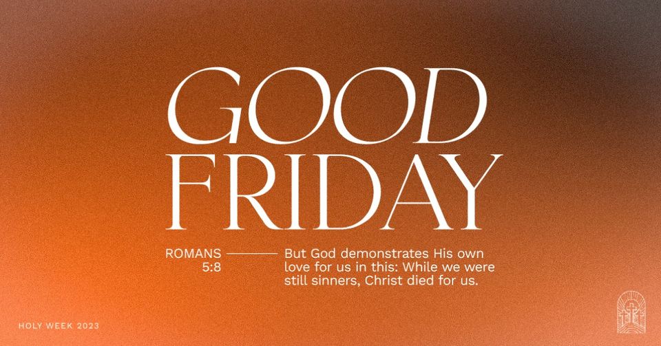 May you and your family have a blessed Good Friday
